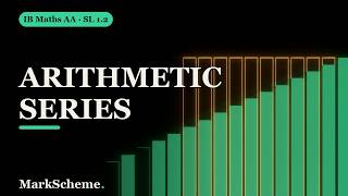Arithmetic Sequences & Series, Explained Visually [IB Maths AA SL/HL — 1.2]