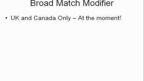 Broad Match Modified - Adwords