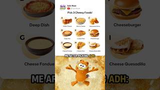 Pick 3 Cheesy Foods! 🧀 #shortsfunny