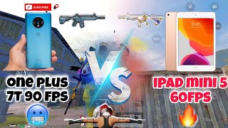 || Oneplus 7t pubg test 2024 90fps || 🥶🔥oneplus 7t vs iPad mini 5 6 60fps