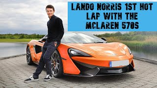 Lando norris, 1st hotlap in the mclaren 570s at hockenheim.