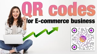 QR codes for E-commerce business