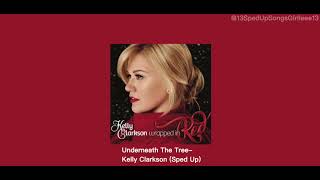 Underneath The Tree-Kelly Clarkson (Sped Up)