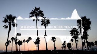 Video thumbnail of "DVBBS & CMC$ ft. Gia Koka - Not Going Home (Yosua Albert Remix) [VOTE ME ON WAVO]"