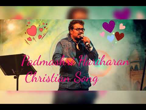 Ll    ll Padmashri Hariharan Christian  Song Karunyame