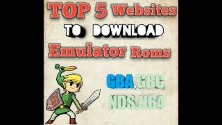 Top 5 Websites to download emulator ROMs | GBA,GBC,NDS,N64 |