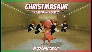 Christmasaur X Bacon Hair Gubby Backrooms Remix