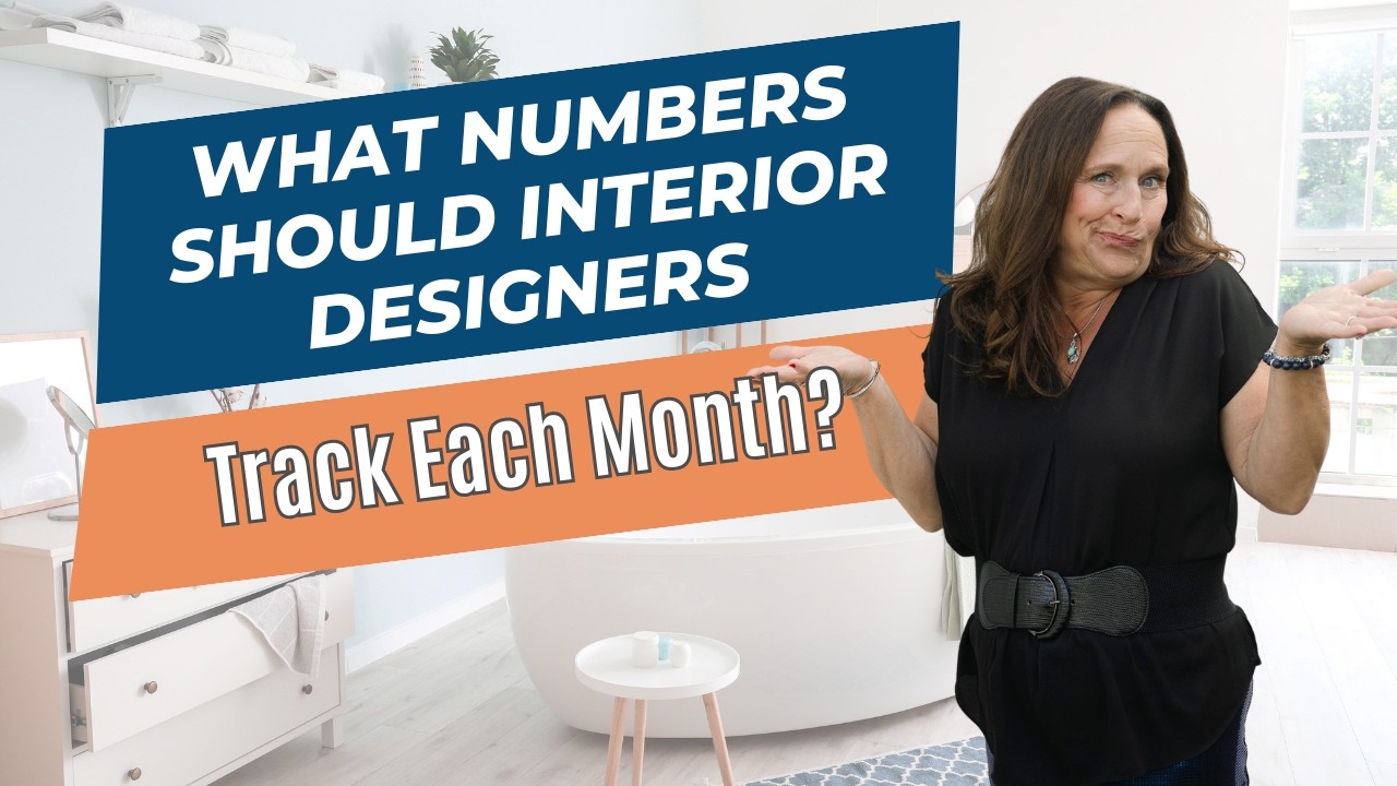 What Numbers Should Interior Designers Track Each Month? - YouTube