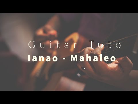 Ianao Mahaleo Guitar Tutorial Tab