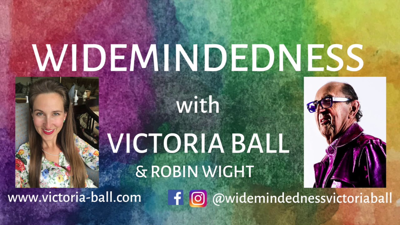 Widemindedness with Victoria Ball: Robin Wight