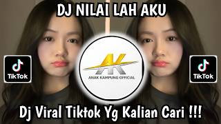 DJ NILAI LAH AKU -  PACARKU TOLONG DENGERIN AKU KANGEN BAND -SOUND JOGET GEAL GEOL VIRAL TIKTOK 2026