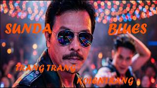 SUNDA BLUES // TRANG TRANG KOLENTRANG // ENAKEUN KEUR NU NYUNDA