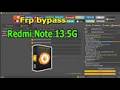 How to Bypass Redmi Note 13 5G Frp Google Account Lock Unlock Tools
