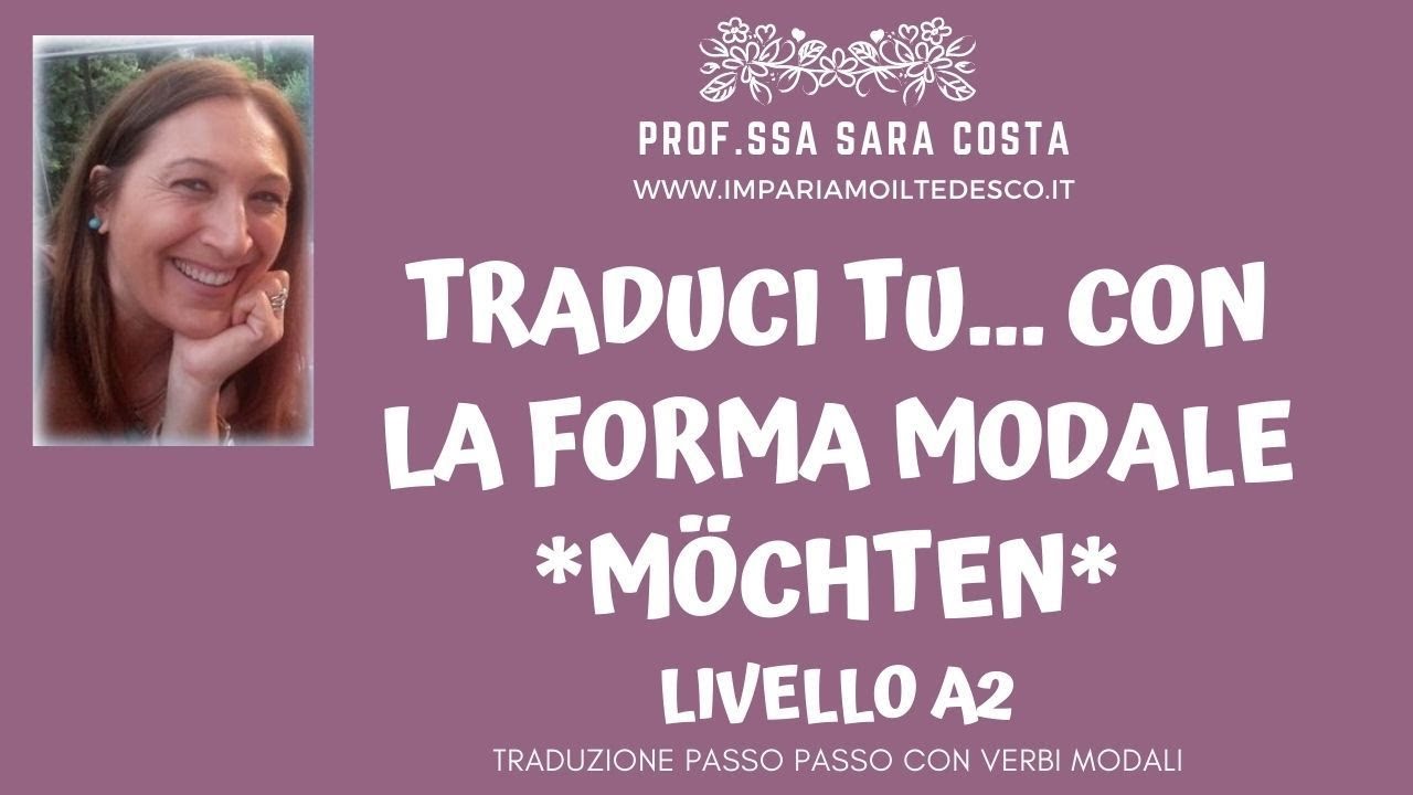 Tedesco - Lezione K08: forma modale MÖCHTEN - Traduci tu!