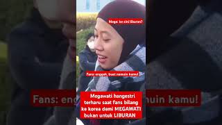 Download Lagu megawati hangestri terharu saat fans bilang ke KOREA demi bertemu dan nonton dia bukan untuk LIBURAN MP3