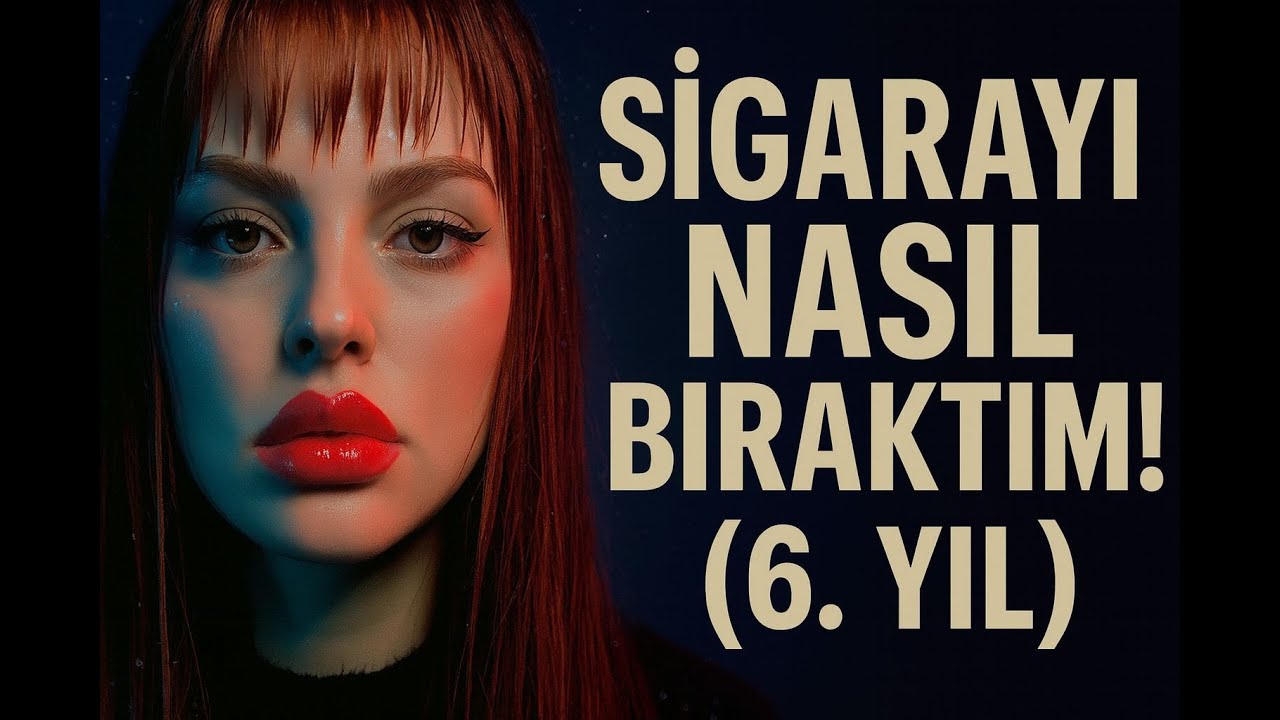 Sigarayı Nasıl Bıraktım (6. YIL)