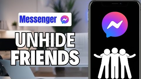 How To Unhide Contacts On Messenger | Quick Guide 2025