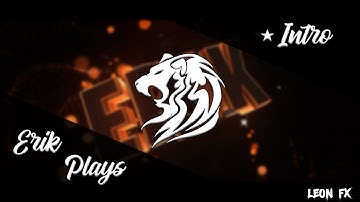 Intro Erik Playz | My Best | Leon FX