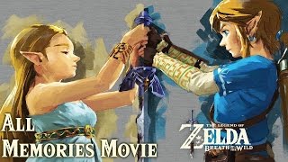TLoZ: Breath of the Wild - All Memories Movie