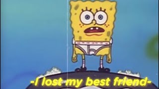 Spongebob and patrick friendship Goals Very sad moments (priceless) 😭😭 watch full