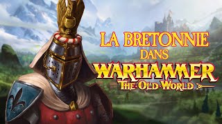 Lore : la Bretonnie dans Warhammer The Old World (FR)