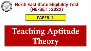 North East State Eligibility Test  (NE-SET : 2022) | Teaching Aptitude Theory | Paper 1