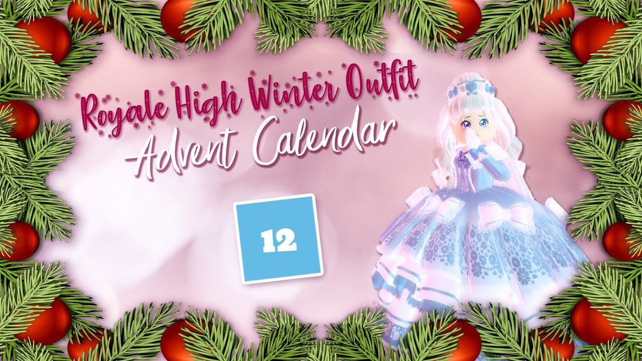 The Royale High Winter Outfit Advent Calendar Day 12 YouTube