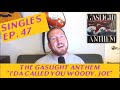 SINGLES | The Gaslight Anthem - &quot;I&#39;da Called You Woody, Joe&quot; | Out On That Line podcast