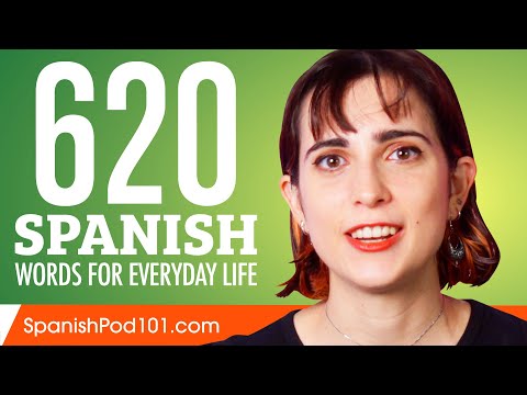 Өдөр тутмын амьдралд хэрэг болох 620 испани үг - Үндсэн үгсийн сан №31