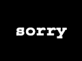 Brian - Sorry