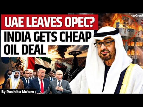 UAE Leaving OPEC? What It Means for India’s Oil Prices!