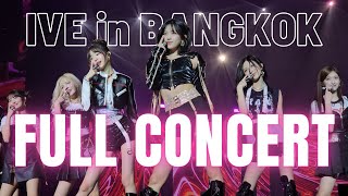IVE in Bangkok FULL CONCERT - SHOW WHAT i HAVE: IVE THE 1ST WORLD TOUR (2024/01/27) [4K]