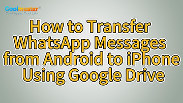 How to Transfer WhatsApp Messages from Android to iPhone? [Using Google Drive]