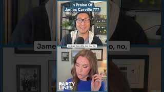In Praise Of James Carville ???