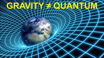 Why Can’t Quantum Physics Explain Gravity?