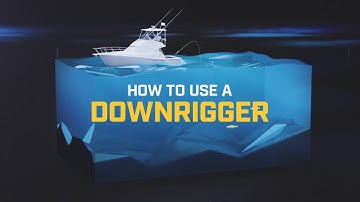 How to Use a Downrigger