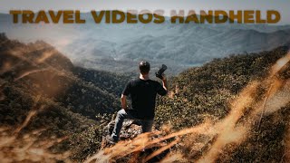 7 HANDHELD CAMERA MOVES for Your Travel Videos (+1 Bonus Tip)