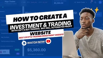 How to Create a Crypto Investment and Copy Trading Website FAST