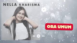 NELLA KHARISMA - ORA UMUM