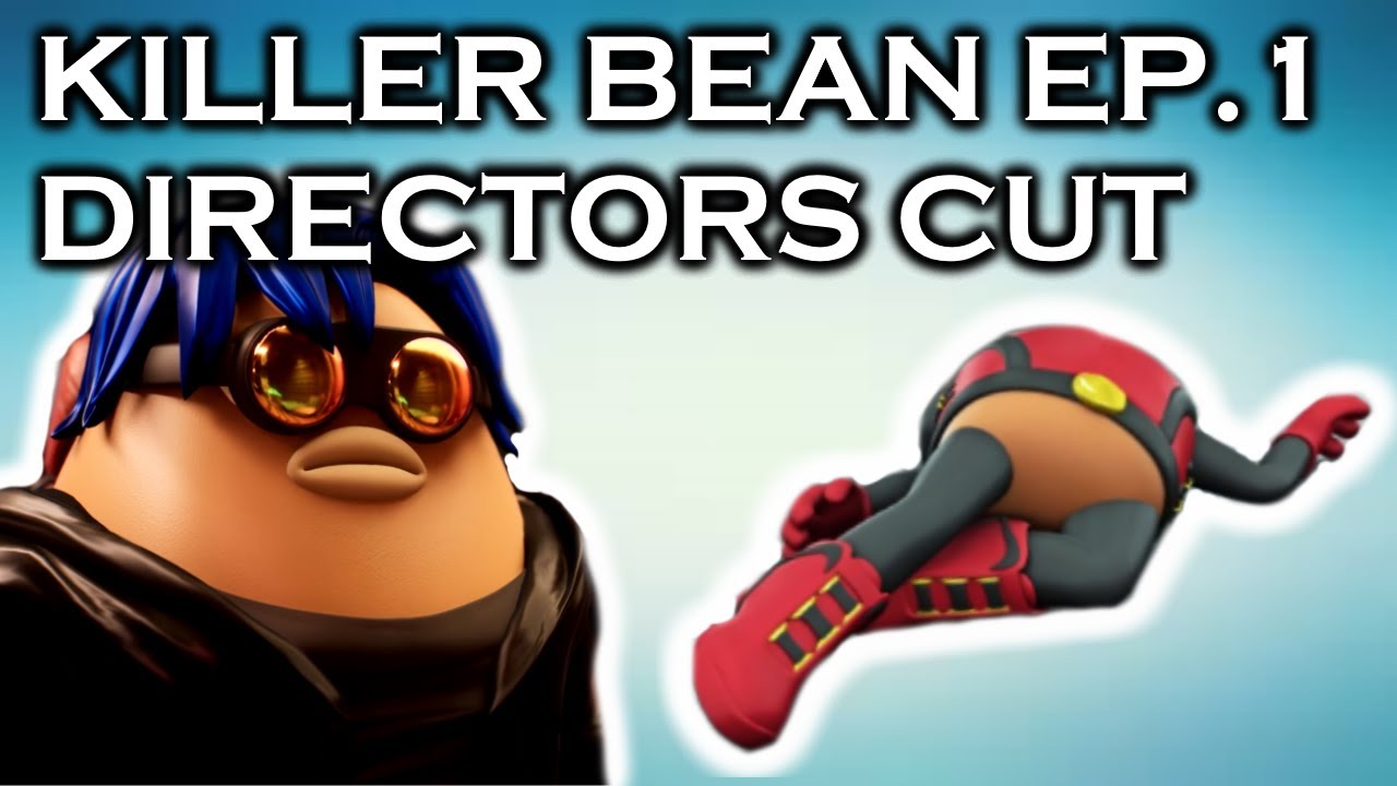 Killer Bean Episode 1 Directors Cut (YTP) YouTube
