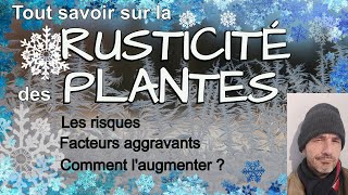 Rusticité des Plantes - [Aménager son jardin : gérer le froid et le gel en Hiver]