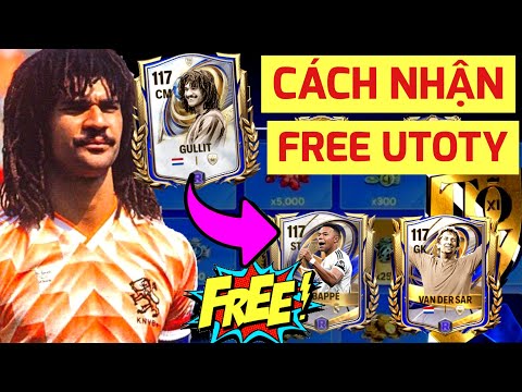 🔥 CÁCH NHẬN FREE UTOTY FC MOBILE ● TUẦN 3 TOTY - BỐ GAME GÓP MẶT | GULLIT, DONNARUMMA