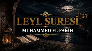 LEYL SURESİ | Muhammed el Fakih