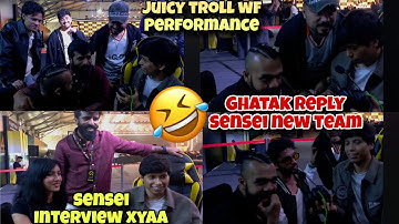 Ghatak Reply Sensei New Team 😱 Juicy Troll WF Performance 😱 Sensei Interview Xyaa 🔥 Lafda At Lan 😂