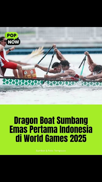 Tim Dragon Boat sumbang emas pertama untuk Indonesia di World Games 2025