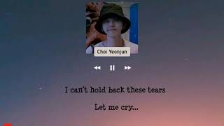 [TXT] YEONJUN's SONG CRY aesthetic lyrics | english screenshot 4