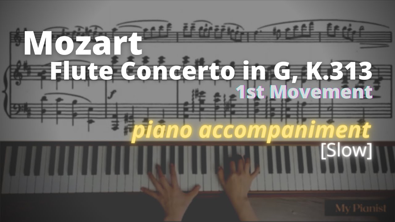 Mozart Flute Concerto in G, K.313, 1st Mov Piano [Slow