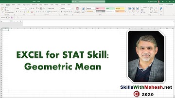Excel for STAT skill: Geometric Mean (GM)