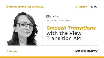 Smooth Transitions with the View Transition API • Eliz Kılıç