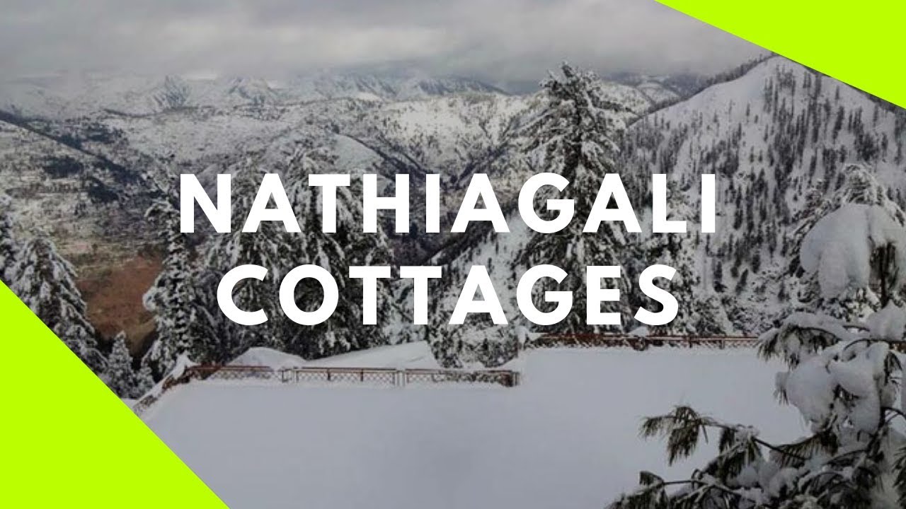 Nathiagali Cottages Youtube